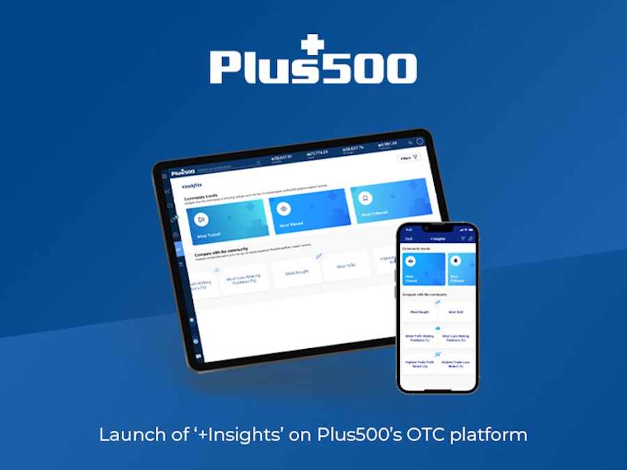 Launch of ‘+Insights’ on Plus500’s OTC Platform Launch of ‘+Insights’ on Plus500’s OTC Platform