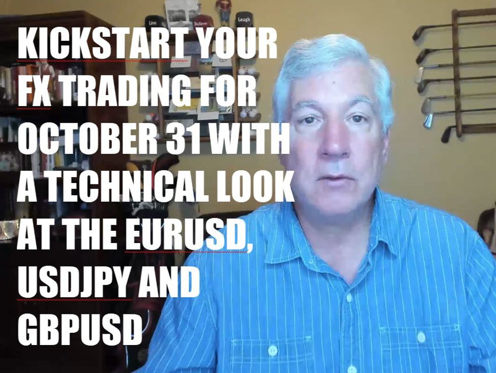 Kickstart your FX trading for October 31 with technical look at EURUSD, USDJPY and GBPUSD Kickstart your FX trading for October 31 with technical look at EURUSD, USDJPY and GBPUSD